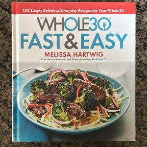 Whole30 Fast & Easy Cookbook